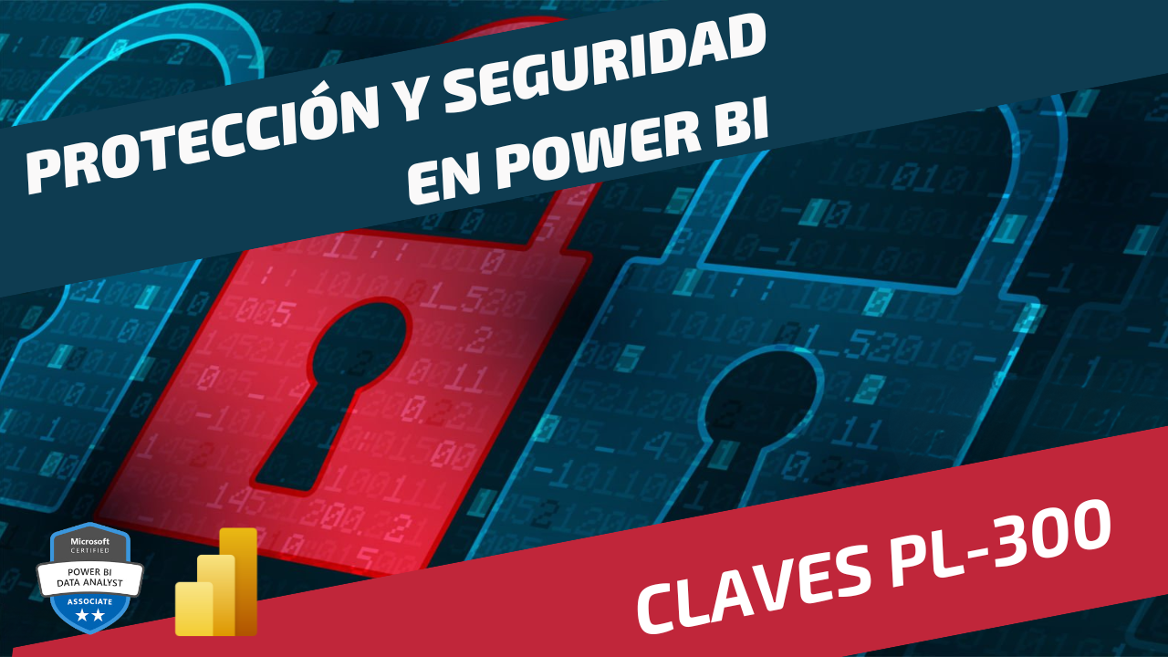 Etiquetas de Sensibilidad, RLS y Preguntas en Lenguaje Natural para el examen PL-300